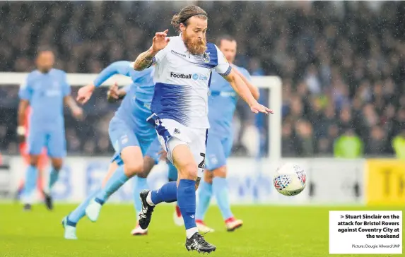  ?? Picture: Dougie Allward/JMP ?? Stuart Sinclair on the attack for Bristol Rovers against Coventry City atthe weekend