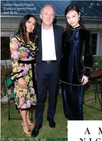  ??  ?? Salma Hayek Pinault, François-Henri Pinault and Ni Ni