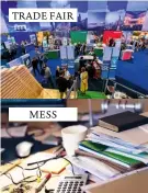  ??  ?? TRADE FAIR MESS