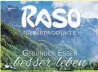  ??  ?? RASO Naturprodu­kte - seit 1986 aus Wangen i. A.