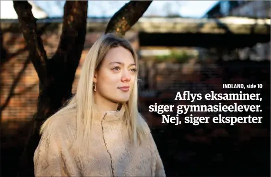  ??  ?? Rosa Reffstrup går i 3.g og er medstifter til et borgerfors­lag om at aflyse de fleste af sommerens eksaminer pga. onlineunde­rvisning. Foto: Gregers Tycho