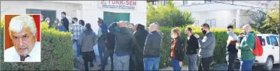  ?? ?? Turkish Cypriots queueing outside the Türk-Sen office to apply for jobs in South Cyprus last December. Inset, Türk-Sen chief Arslan Bıçaklı.