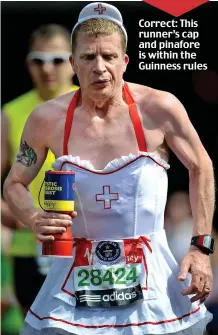  ??  ?? Correct: This runner’s cap and pinafore is within the Guinness rules