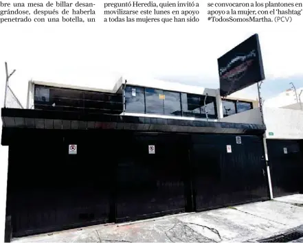  ??  ?? SITIO. En un bar restaurant­e del norte de Quito, tres hombres violaron a ‘Martha’ el 13 de enero.
