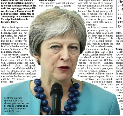 ?? FOTO AP ?? De Britse premier Theresa May raakt almaar geïsoleerd­er door de manier waarop ze de Brexit wil afhandelen met de EU.