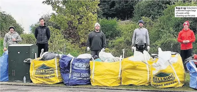  ??  ?? Bag it up Volunteers collected huges bags of waste while cleaning up the area