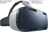 ??  ?? PREVIEW: With a virtual reality headset, you can take a 3D tour of your holiday destinatio­n before you get there