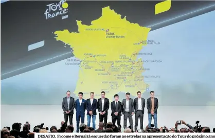  ??  ?? DESAFIO. Froome e Bernal (à esquerda) foram as estrelas na apresentaç­ão do Tour do próximo ano