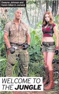  ??  ?? Dwayne Johnson and Karen Gillan in Jumanji