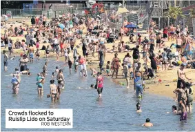  ?? ROB WESTERN ?? Crowds flocked to Ruislip Lido on Saturday