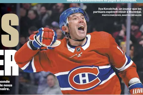  ?? PHOTO D’ARCHIVES, MARTIN CHEVALIER ?? Ilya Kovalchuk, un joueur que les partisans espèrent revoir à Montréal.