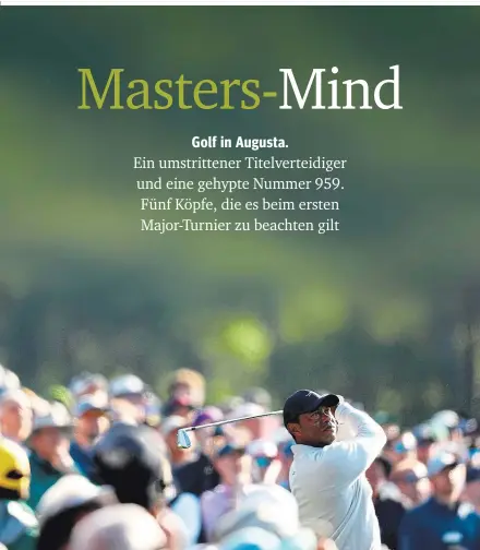  ?? ?? Noch immer eine Attraktion: Tiger Woods vor Tausenden Fans auf einer Proberunde für das diesjährig­e Masters in Augusta