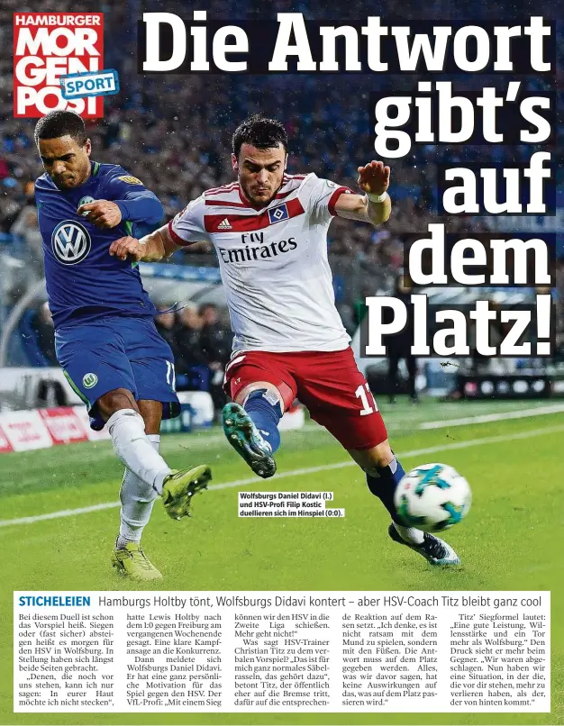  ??  ?? Wolfsburgs Daniel Didavi (l.) und HSV-Profi Filip Kostic duellieren sich im Hinspiel (0:0).