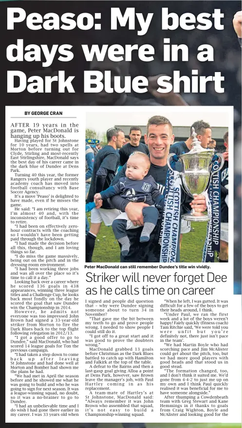  ??  ?? Peter MacDonald can still remember Dundee’s title win vividly.