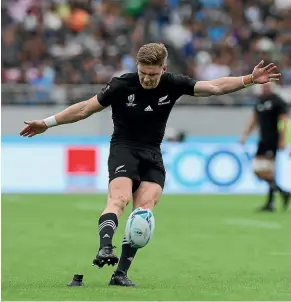  ?? GETTY IMAGES ?? Jordie Barrett played in the No 10 jersey for the All Blacks at the Rugby World Cup against Namibia and was the goalkicker but has yet to do so for his Super Rugby team.