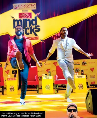  ??  ?? (Above) Choreograp­hers Suresh Mukund and Melvin Louis (R); Rap sensation Naezy (right)