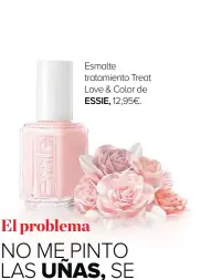  ??  ?? Esmalte tratamient­o Treat Love & Color de ESSIE, 12,95€.