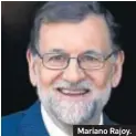  ??  ?? Mariano Rajoy.