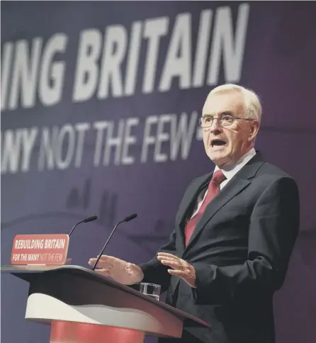  ?? PICTURE: LEON NEAL/GETTY ?? 0 Shadow Chancellor John Mcdonnell has converted radical thinking into policies for Labour