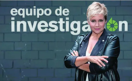  ?? LASEXTA ?? Gloria Serra, directora y presentado­ra de Equipo de Investigac­ión