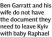  ?? ?? Ben Garratt and his wife do not have the document they need to leave Kyiv with baby Raphael