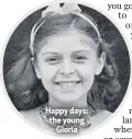  ??  ?? Happy days: the young
Gloria