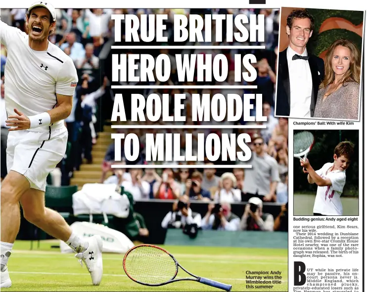  ??  ?? Champion: Andy Murray wins the Wimbledon title this summer Champions’ Ball: With wife Kim