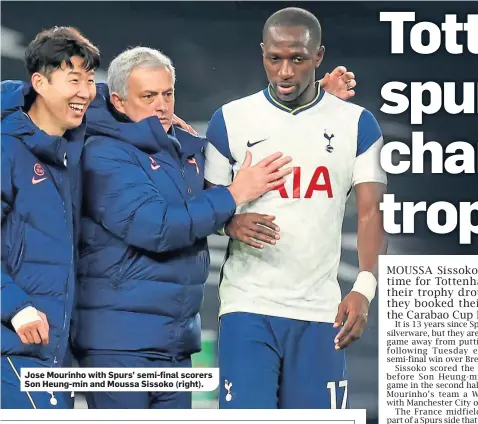  ??  ?? Jose Mourinho with Spurs’ semi-final scorers Son Heung-min and Moussa Sissoko (right).