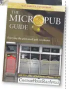  ??  ?? The Micropub Guide is published by Duncan Peterson, costs £14.99 and is published on Thursday, April 13.
