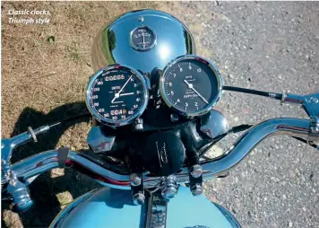  ??  ?? Classic clocks, Triumph style