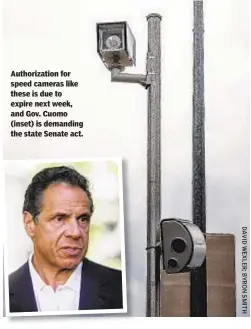  ??  ?? Authorizat­ion for speed cameras like these is due to expire next week, and Gov. Cuomo (inset) is demanding the state Senate act.