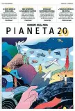  ??  ?? Domani La prossima copertina di «Pianeta 2020» di domani con il Corriere della Sera