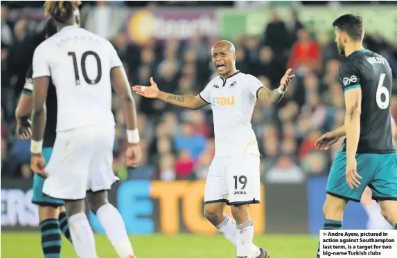  ??  ?? > Andre Ayew, pictured in action against Southampto­n last term, is a target for two big-name Turkish clubs