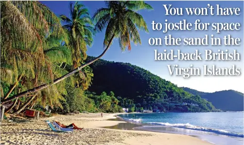  ??  ?? Serene: You’ll almost have the beach to yourself at Cane Garden Bay on Tortola, the largest of the British Virgin Islands