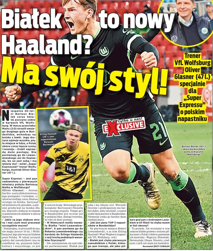  ??  ?? Erling Haaland
(20 l.) jest napastniki­em Borussii Dortmund
Bartosz Białek (20 l.) zbiera bardzo dobre oceny w drużynie
Wolfsburga