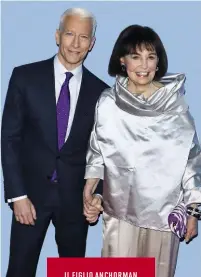  ??  ?? IL FIGLIO ANCHORMAN Gloria Vanderbilt nel 2016 con il iglio Anderson Cooper, 50 anni, giornalist­a, scrittore e famoso anchorman della Cnn.