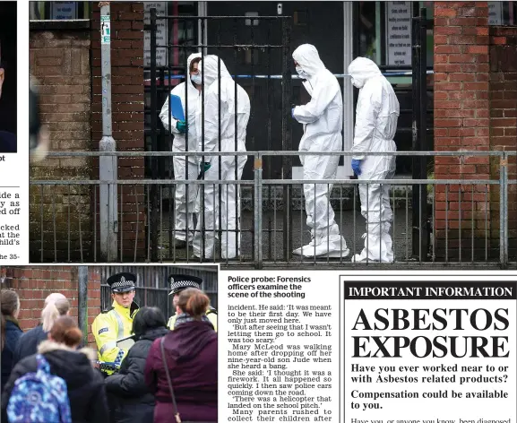  ??  ?? Terrifying: Anxious parents gathered outside police cordon Police probe: Forensics officers examine the scene of the shooting