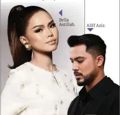  ?? ?? Bella Astillah.
Aliff Aziz.