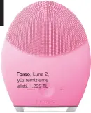  ??  ?? Foreo, Luna 2, yüz temizleme aleti, 1,299 TL