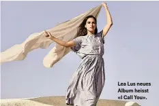  ??  ?? Lea Lus neues Album heisst «I Call You».