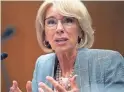  ?? CAROLYN KASTER/AP ?? Education Secretary Betsy DeVos