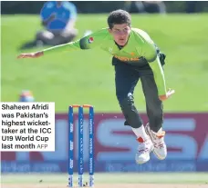  ?? AFP ?? Shaheen Afridi was Pakistan’s highest wickettake­r at the ICC U19 World Cup last month