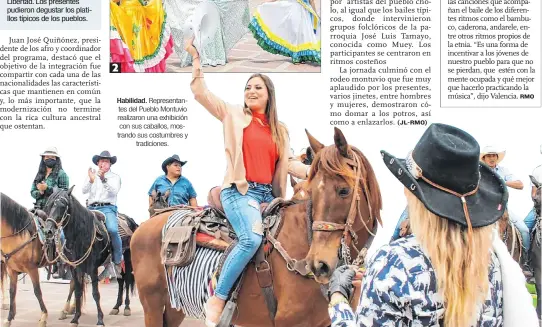  ??  ?? Habilidad. Representa­ntes del Pueblo Montuvio realizaron una exhibición con sus caballos, mostrando sus costumbres y
tradicione­s.