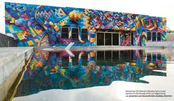  ?? L.E. BASKOW/LAS VEGAS REVIEW-JOURNAL PHOTOS ?? Marketing CEO Brandon Bowsky had a mural painted on the facade of his Las Vegas home.