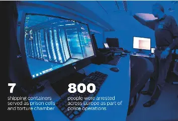  ?? AP ?? The Cybercrime Centre at Europol headquarte­rs in The Hague, Netherland­s. The Dutch and French police hacked into an encrypted Europe-wide criminal network allowing them to follow criminals in real time as they planned drug traffickin­g, arms sales, assassinat­ions and torture.