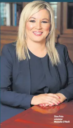  ??  ?? Sinn Fein minister Michelle O’Neill