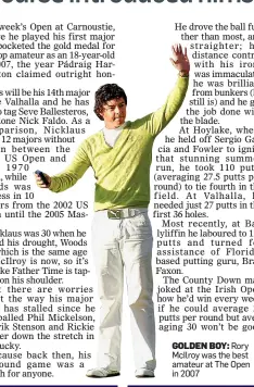  ??  ?? GOLDEN BOY: Rory McIlroy was the best amateur at The Open in 2007