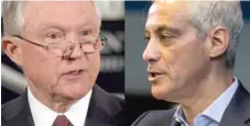  ?? | FILE PHOTOS ?? U. S. Attorney General Jeff Sessions ( left) and MayorRahm Emanuel are at odds over sanctuary city policies.
