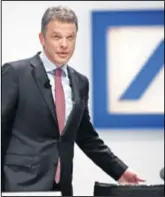  ??  ?? CH. SEWING glavni direktor Deutsche Bank radi na održivom profitabil­nom poslovanju