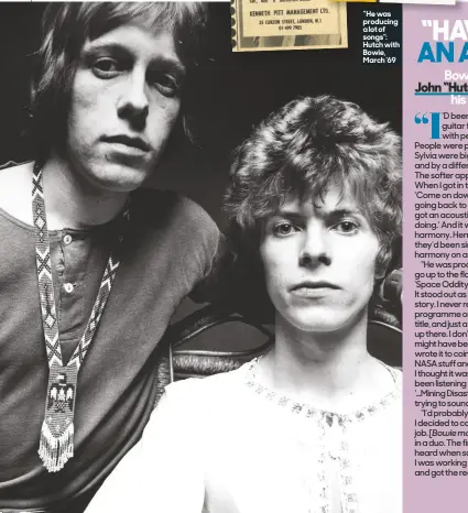  ??  ?? “He was producing a lot of songs”: Hutch with Bowie, March ’69